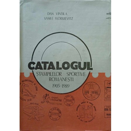 Catalogul Stampielelor Sportive Romanesti 1905 - 1989